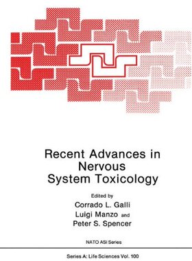 【预售】Recent Advances in Nervous System Toxicology