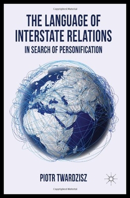 【预售】The Language of Interstate Relations: In Search o