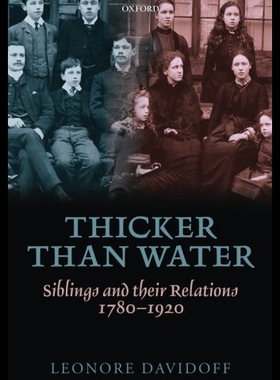 【预售】Thicker Than Water: Siblings and Their Relations,