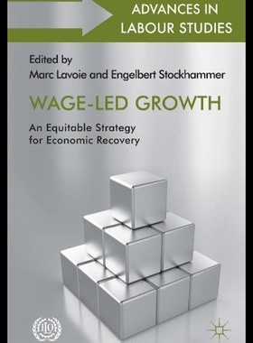 【预售】Wage-Led Growth: An Equitable Strategy for Econom