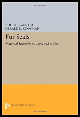 【预售】Fur Seals: Maternal Strategies on Land and at Sea