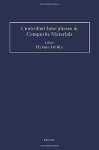 【预订】Controlled Interphases in Composite ...