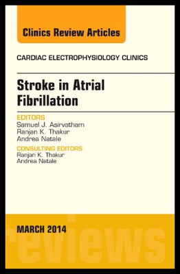 【预售】Stroke in Atrial Fibrillation, an Issue of Cardia