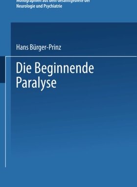 【预订】Die Beginnende Paralyse: Eine Klinis...