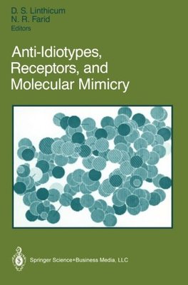 【预订】Anti-Idiotypes, Receptors, and Molec...
