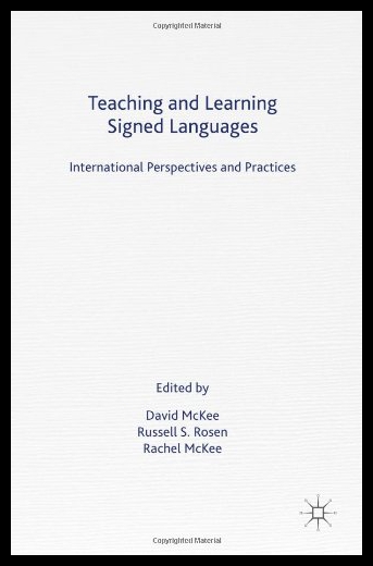 【预售】Teaching and Learning Signed Languages: Internati