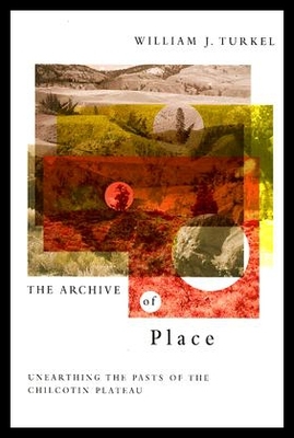 【预售】The Archive of Place: Unearthing the Pasts of the