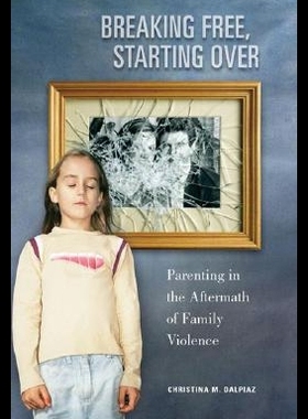 【预售】Breaking Free, Starting Over: Parenting in the