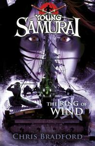 The Ring of Wind (Young Samurai, Book 7): Volume 7 [9780141339719]