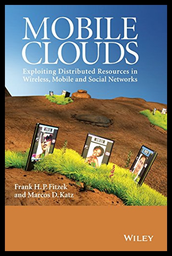 【预售】Mobile Clouds: Exploiting Distributed Resources i