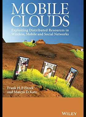【预售】Mobile Clouds: Exploiting Distributed Resources i