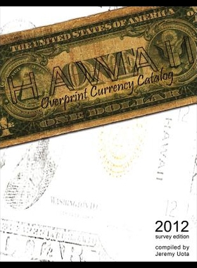 【预售】Hawaii Overprint Currency Catalog (2012 Survey Ed