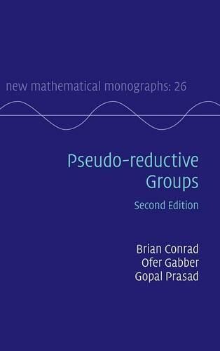 【预订】Pseudo-reductive Groups