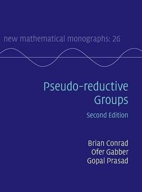【预订】Pseudo-reductive Groups