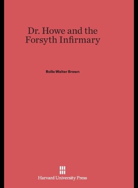 【预售】Dr. Howe and the Forsyth Infirmary