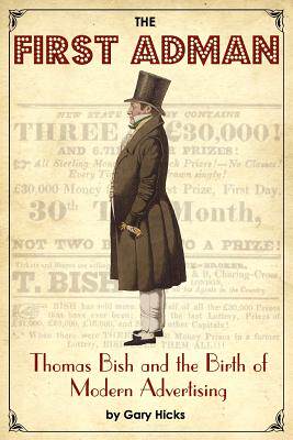 【预售】The First Adman: Thomas Bish and the Birth of ...