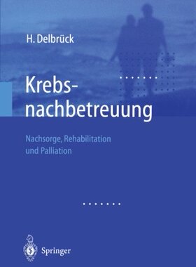 【预订】Krebsnachbetreuung: Nachsorge, Rehab...
