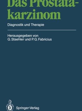 【预订】Das Prostatakarzinom: Diagnostik Und...