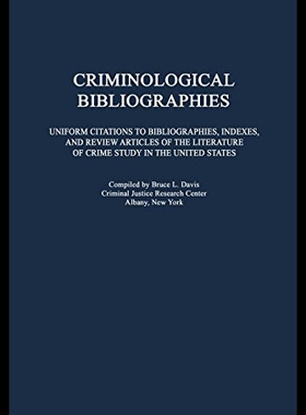 【预售】Criminological Bibliographies: Uniform Citations