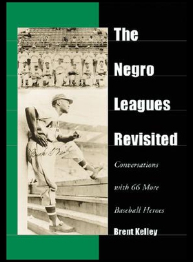 【预售】The Negro Leagues Revisited: Conversations with 6