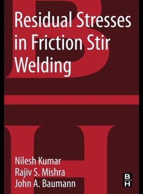 【预售】Residual Stresses in Friction Stir Welding: A Vol