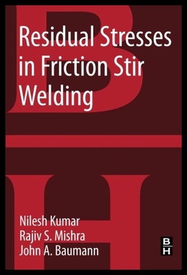 【预售】Residual Stresses in Friction Stir Welding: A Vol