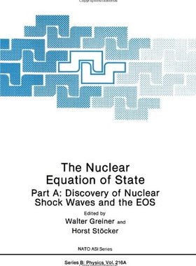 【预售】The Nuclear Equation of State: Part A: Discove...