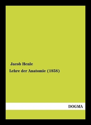 【预售】Lehre Der Anatomie (1858)...