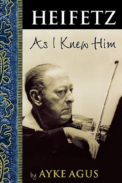 【预订】Heifetz as I Knew Him