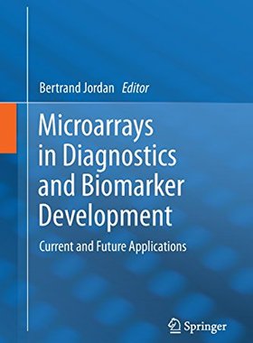 【预订】Microarrays in Diagnostics and Bioma...