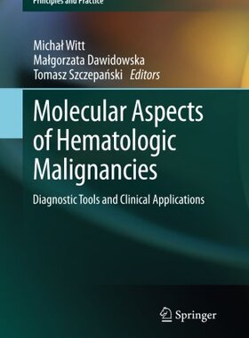 【预订】Molecular Aspects of Hematologic Mal...
