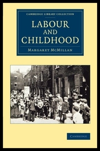 Childhood and 现货 Labour