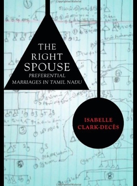 【预售】The Right Spouse: Preferential Marriages in Tamil