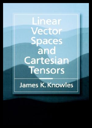 【预售】Linear Vector Spaces and Cartesian Tensors 书籍/杂志/报纸 科普读物/自然科学/技术类原版书 原图主图