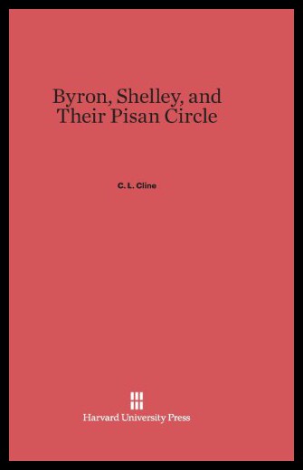 【预售】Byron, Shelley, and Their Pisan Circle