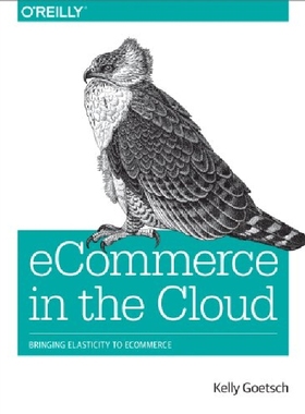 【预订】Ecommerce in the Cloud: Bringing Ela...