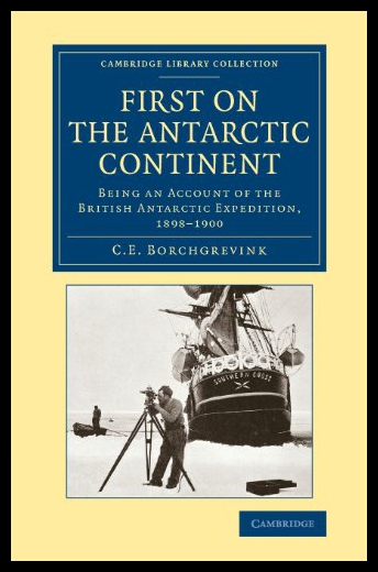 【预售】First on the Antarctic Continent: Being an Accoun