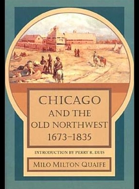 【预售】Chicago and the Old Northwest, 1673-1835