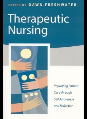 【预售】Therapeutic Nursing: Improving Patient Care Throu