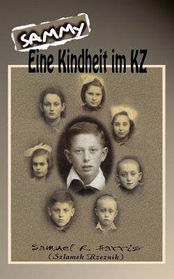 【预售】Sammy ? Eine Kindheit Im Kz