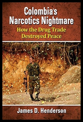 【预售】Colombia's Narcotics Nightmare: How th