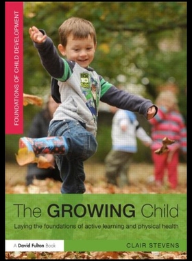 【预售】The Growing Child: Laying the Foundations of Acti