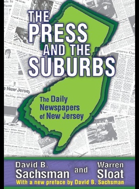 【预售】The Press and the Suburbs: The Daily Newspapers o
