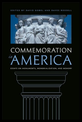【预售】Commemoration in America: Essays on Monuments, Me