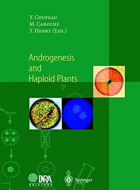 【预订】Androgenesis and Haploid Plants