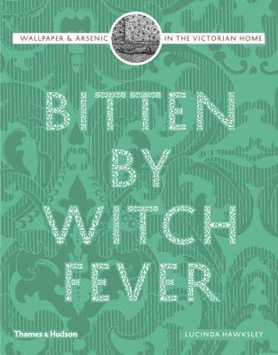 【预订】Bitten By Witch Fever: Wallpaper & A...