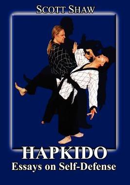 【预售】Hapkido: Essays on Self Defense