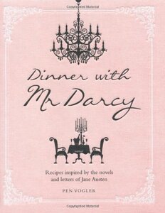 【预售】Dinner with Mr. Darcy: Recipes Inspired by the...