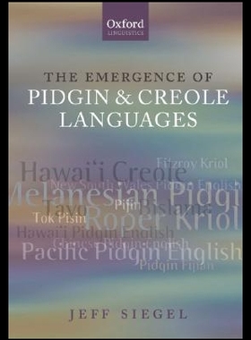 【预售】The Emergence of Pidgin and Creole Languages