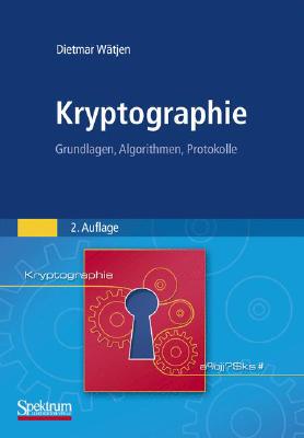 【预售】Kryptographie: Grundlagen, Algorithm...